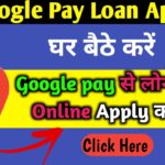 Google Pay se online Loan Apply